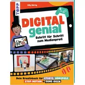 Digital Genial! - Schritt für Schritt zum Medienprofi