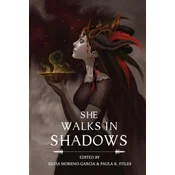 She Walks in Shadows