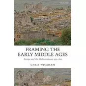 Framing the Early Middle Ages