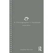 A Choreographers Handbook