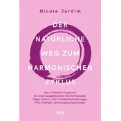 Der natürliche Weg zum harmonischen Zyklus