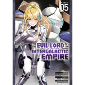 I'm the Evil Lord of an Intergalactic Empire! (Manga) Vol. 5