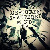 Gestures - Shattered Mind EP (LP)