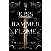 A Kiss of Hammer and Flame