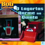 Bob o Construtor: Dorme Bem, Lagartas