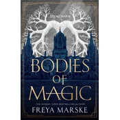 Bodies of Magic