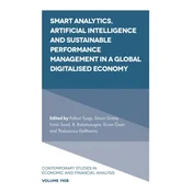Smart Analytics, Artificial Intelligence and Sustainable Performance Management in a Global Digitalised Economy