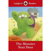 Ladybird Readers Level 2 - The Monster Next Door (ELT Graded Reader)