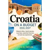 CROATIA ON A BUDGET 2026-2027