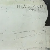 Headland - Cosy EP (Limited Edition) (LP)