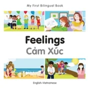 My First Bilingual Book - Feelings (English-Vietnamese)