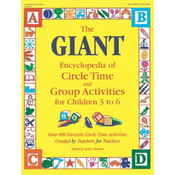 Giant Encyclopedia of Circle Time and Group Activities for C