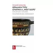 Keramika typu Gnathia a „West Slope“