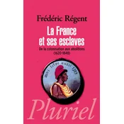 La France et ses esclaves