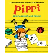 Pippi odmieta dospiet a iné príbehy