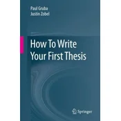 How To Write Your First Thesis