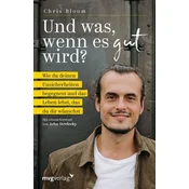 Und was, wenn es gut wird?