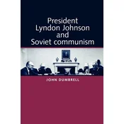 President Lyndon Johnson and Soviet Communism
