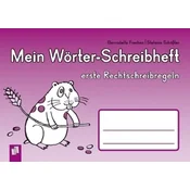 Mein Wörter-Schreibheft - erste Rechtschreibregeln