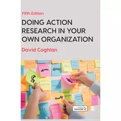Doing Action Research in Your Own Organization