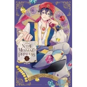 In the Name of the Mermaid Princess, Vol. 5