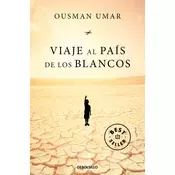 VIAJE AL PAÍS DE LOS BLANCOS
