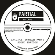 Sound Iration - C.T.U.F.B. Dubplate (LP)
