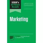HBR´s 10 Must Reads on Marketing, Updated and Expanded (featuring Marketing Myopia by Theodore Lev