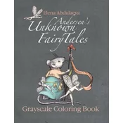 Andersen's Unknown Fairy Tales Grayscale Coloring Book: Creative Art Therapy & Stress Relief for Adults