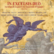 IN EXCELSIS DEO/VALLS & DESMAREST 1701-1714/SAVALL 2CD