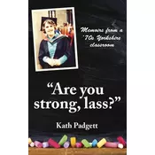 Are You Strong, Lass?: Youll Need to be Working Here...