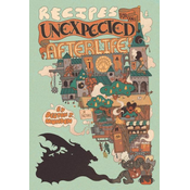 Recipes for an Unexpected Afterlife