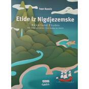 KONČIĆ:ETIDE IZ NIGDJEZEMSKE/NEVERLAND ETUDES (5 ETUD ZA VIOLINO)
