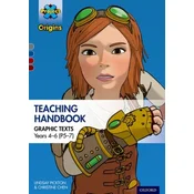 Project X Origins Graphic Texts: Grey-Dark Red+ Book Bands, Oxford Levels 14-20: Graphic Texts Teaching Handbook for Yea