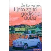 LJETO ZA TRI GODIŠNJA DOBA