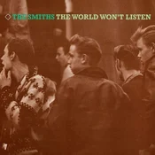 The Smiths - The World Wont Listen