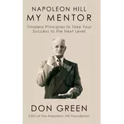 Napoleon Hill My Mentor