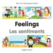 My First Bilingual Book - Feelings (English-French)