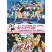EN NOMBRE DE LUNA TE CASTIGARE UNIVERSO MAGICO SAILOR MOON