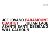 Joe Lovano & Julian Lage, Asante Santi Debriano, Will Calhoun - Paramount Quartet (LP)