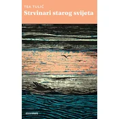 Strvinari starog svijeta 2.izd.