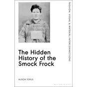 The Hidden History of the Smock Frock