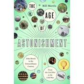 The Age of Astonishment
