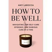 How to Be Well