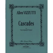 VIZZUTTI:CASCADES FOR UNACCOMPANIED TRUMPET
