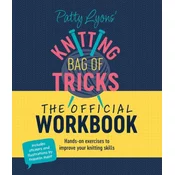 Patty Lyons Knitting Bag of Tricks: The Official Workbook