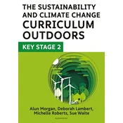 The Sustainability and Climate Change Curriculum Outdoors: Key Stage 2