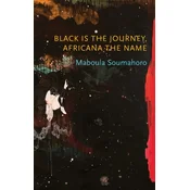 Black is the Journey, Africana the Name