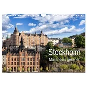 Stockholm - Mal anders gesehen (Wandkalender 2026 DIN A4 quer), CALVENDO Monatskalender