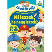 Okoskák ovija - Mi leszek ha nagy leszek?